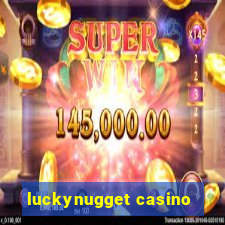 luckynugget casino