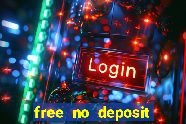 free no deposit casino money