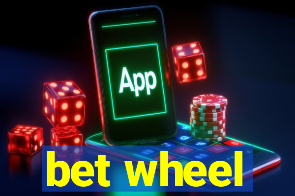 bet wheel