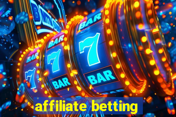 affiliate betting