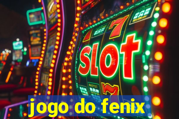 jogo do fenix