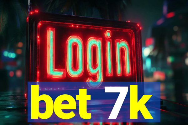 bet 7k