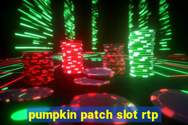 pumpkin patch slot rtp