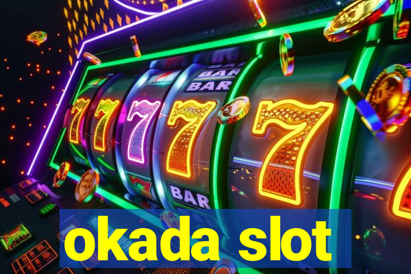 okada slot