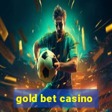 gold bet casino