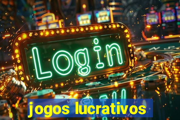 jogos lucrativos