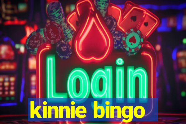 kinnie bingo