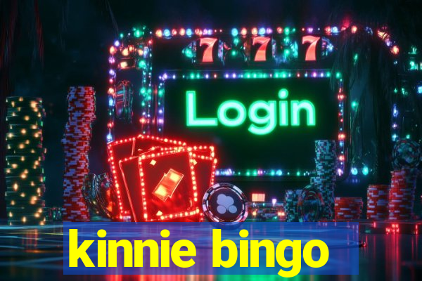 kinnie bingo