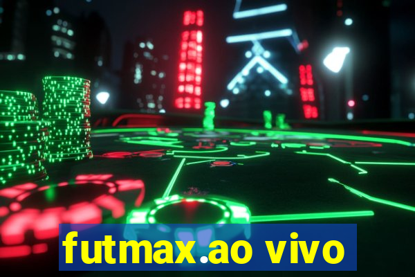 futmax.ao vivo