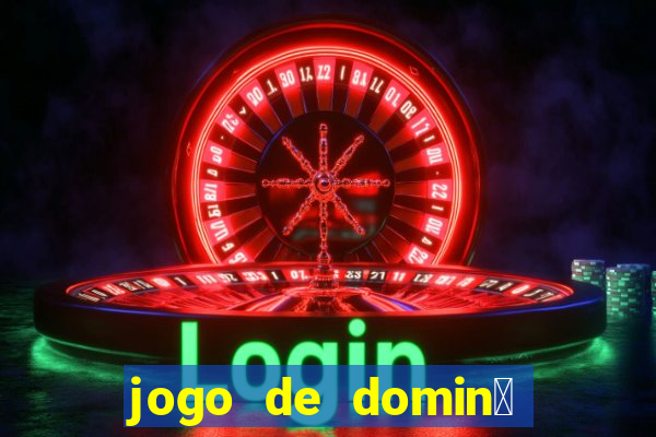 jogo de domin贸 valendo dinheiro