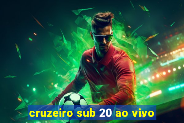 cruzeiro sub 20 ao vivo