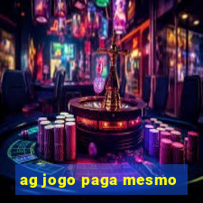 ag jogo paga mesmo