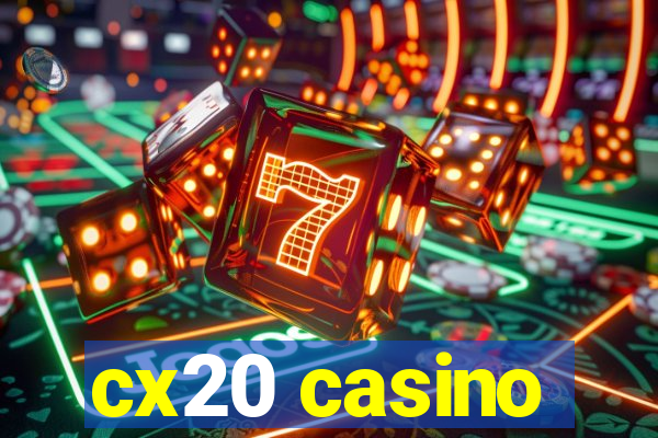 cx20 casino