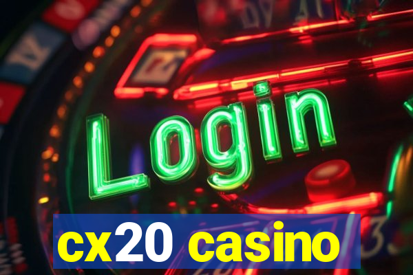 cx20 casino