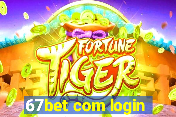 67bet com login