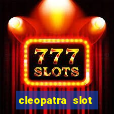 cleopatra slot machine online free