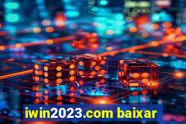 iwin2023.com baixar