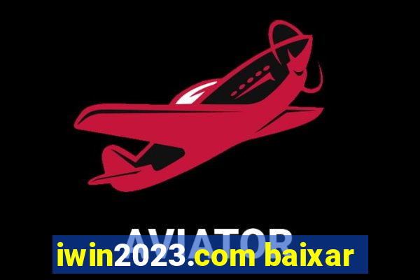 iwin2023.com baixar