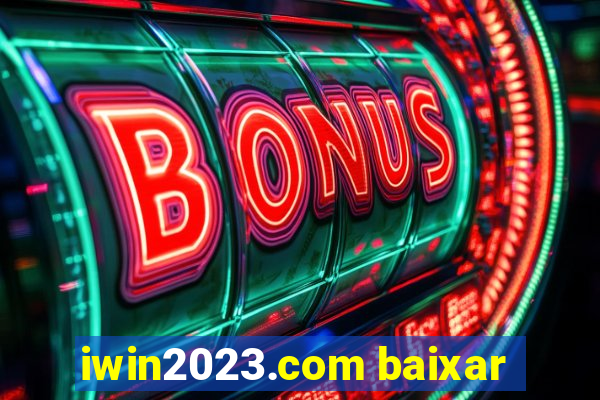 iwin2023.com baixar