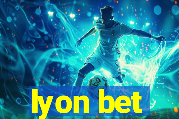 lyon bet