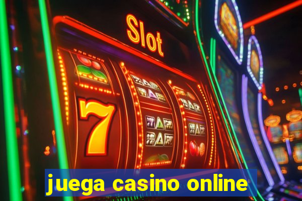 juega casino online