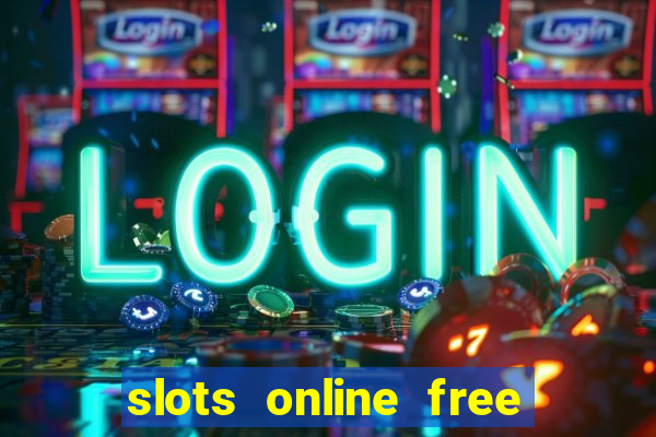 slots online free no download