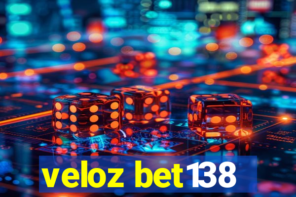 veloz bet138