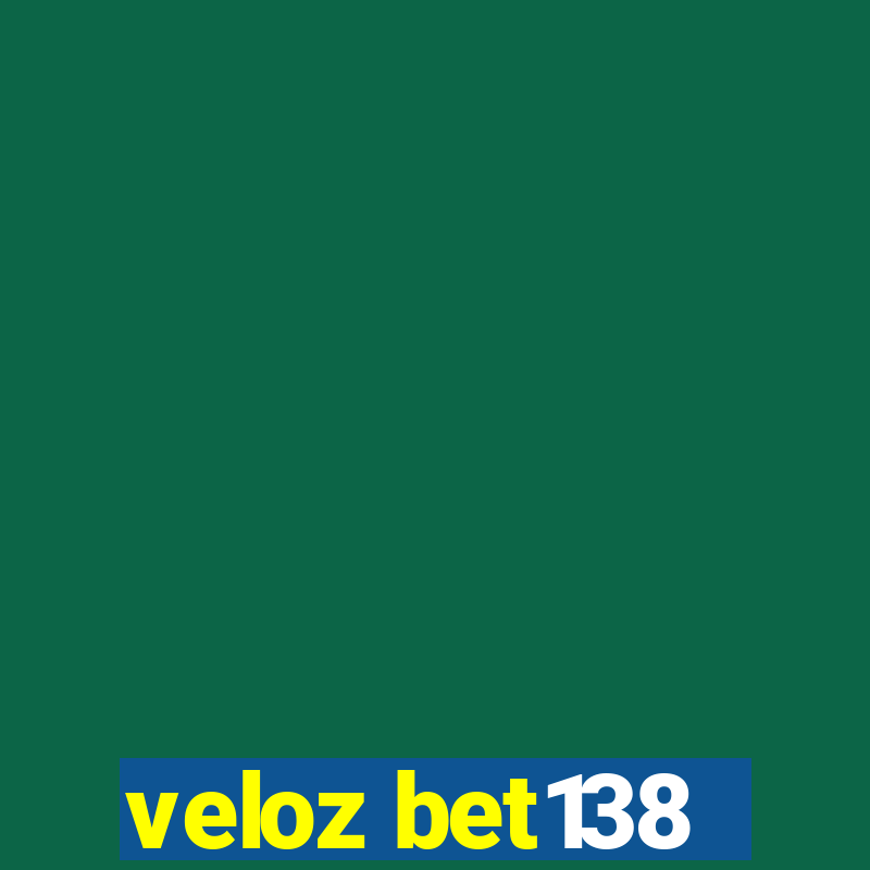 veloz bet138