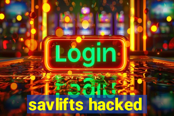 savlifts hacked