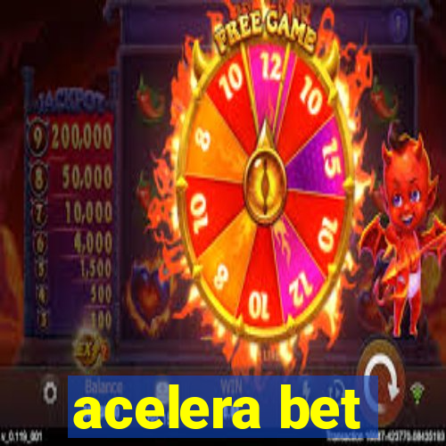 acelera bet