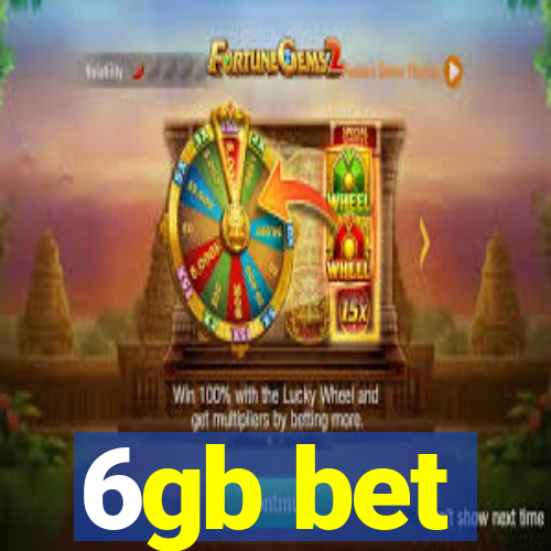 6gb bet