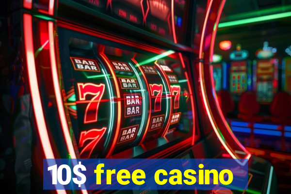 10$ free casino