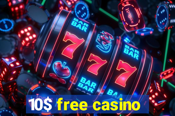 10$ free casino