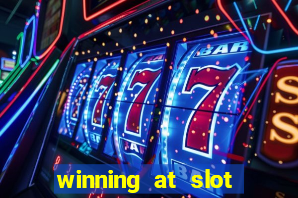 winning at slot machines in casinos