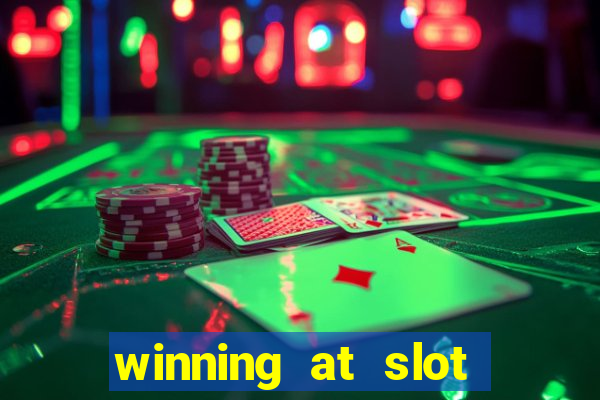 winning at slot machines in casinos