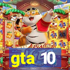 gta 10