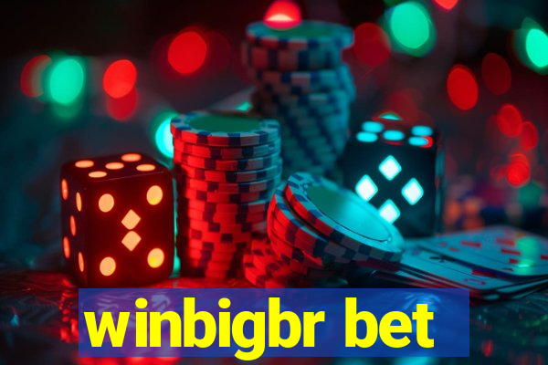 winbigbr bet