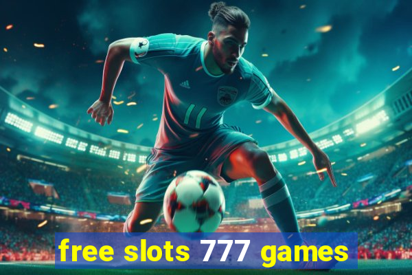 free slots 777 games