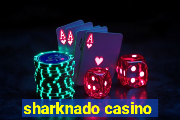 sharknado casino