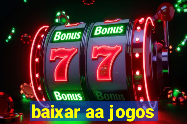 baixar aa jogos