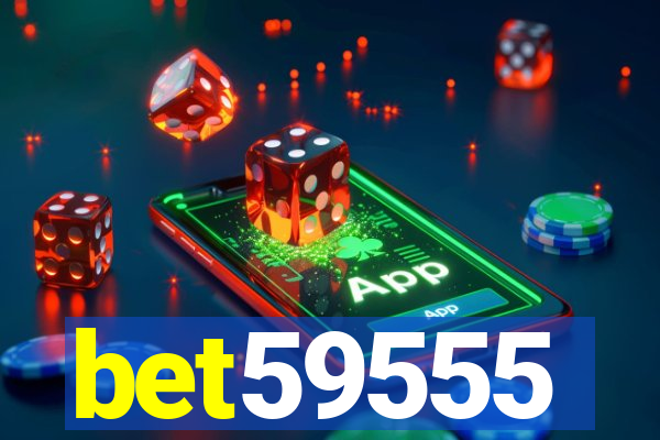 bet59555