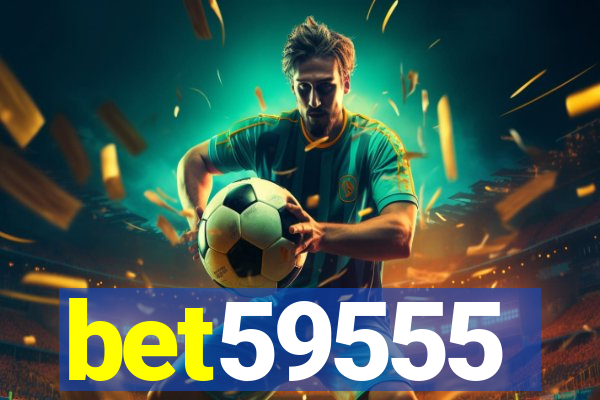 bet59555