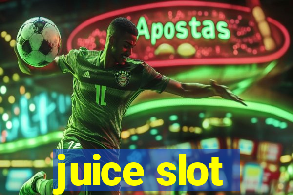 juice slot