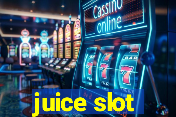 juice slot