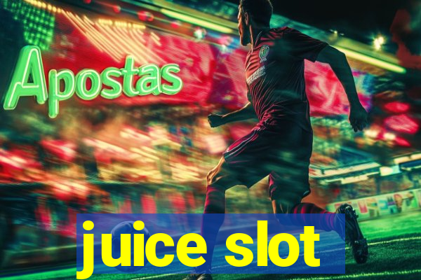 juice slot