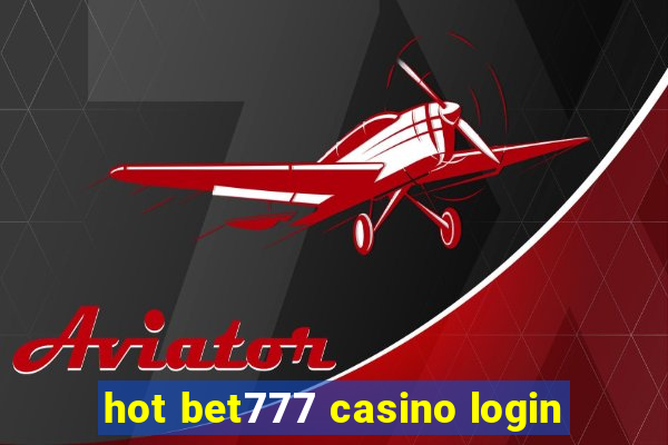 hot bet777 casino login