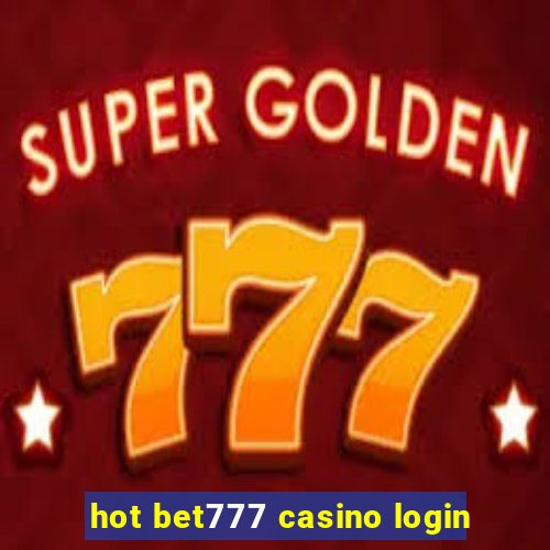 hot bet777 casino login