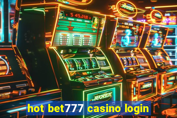 hot bet777 casino login