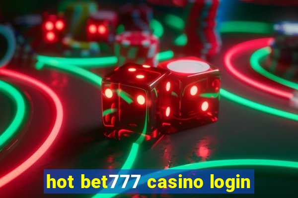 hot bet777 casino login