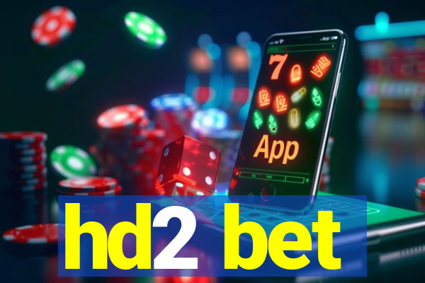 hd2 bet